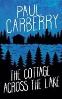 Paul Carberry - Cottage Across the Lake, Häftad