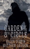 Matthew Ledrew, Ellen Curtis - Garden of the Eighth Circle, Häftad