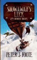 Peter J Foote - Stowaway's Luck & Other Tales, Häftad