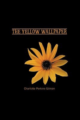 Charlotte Gilman - Yellow Wallpaper, Häftad