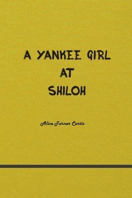 bokomslag Yankee Girl at Shiloh