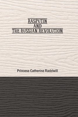 bokomslag Rasputin and the Russian Revolution