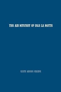 bokomslag The Air Mystery of Isle La Motte