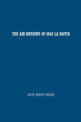 bokomslag Air Mystery of Isle La Motte