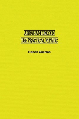 Francis Grierson - Abraham Lincoln, Häftad