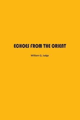 William Judge - Echoes from The Orient, Häftad