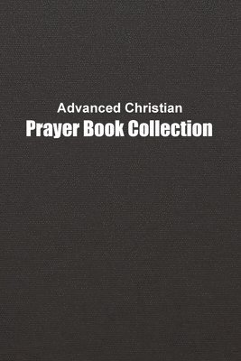 Marshal Mason - Advanced Christian Prayer Book, Häftad