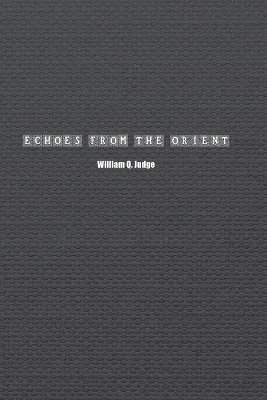 William Judge - Echoes from the Orient, Häftad