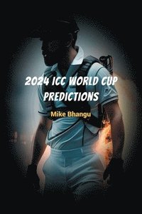 bokomslag 2024 ICC World Cup Predictions