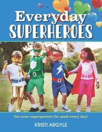 bokomslag Everyday Superheroes