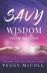 bokomslag Savy Wisdom From Beyond