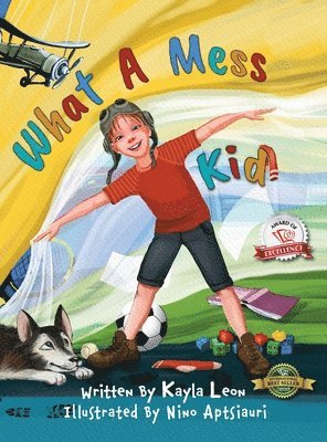 Kayla Leon - What a Mess Kid, Inbunden