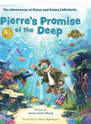 James-Scott Wong - Pierre's Promise of the Deep, Inbunden