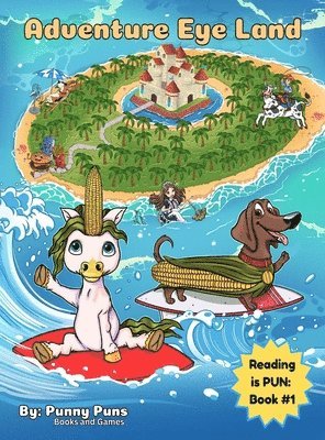 Adventure Eye Land: Reading is PUN: Book #1 1