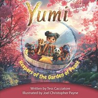 bokomslag Yumi: Keepers of the Garden of Peace