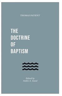 bokomslag The Doctrine of Baptism