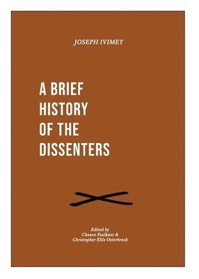A Brief History of the Dissenters 1