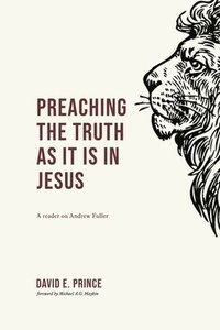 bokomslag Preaching the truth as it is in Jesus