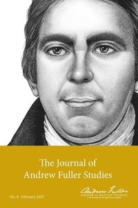 bokomslag The Journal of Andrew Fuller Studies 4 (February 2022)