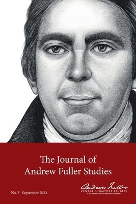 Journal of Andrew Fuller Studies 5 (September 2022) 1