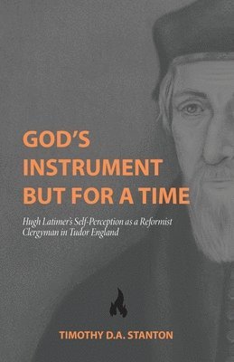 God's Instrument but for a Time 1