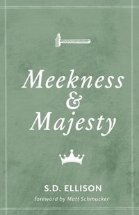 bokomslag Meekness and Majesty