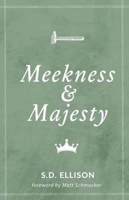 Meekness and Majesty 1