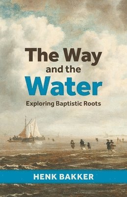 bokomslag Way and the Water
