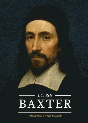 J C Rylw - Baxter, Häftad. Tillgänglighet: Lägg i varukorg