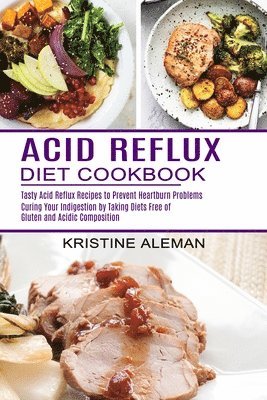 bokomslag Acid Reflux Diet Cookbook