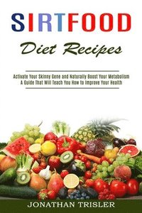 bokomslag Sirtfood Diet Recipes