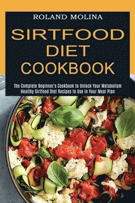 Sirtfood Diet Cookbook 1