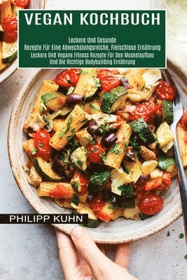 Philipp Kuhn - Vegan Kochbuch, Häftad