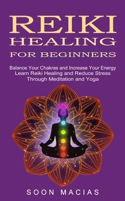 bokomslag Reiki Healing for Beginners