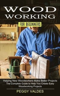 bokomslag Woodworking for Beginners