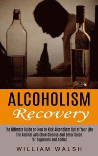 bokomslag Alcoholism Recovery