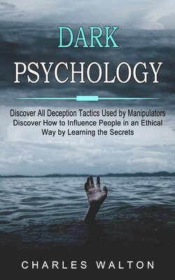 Charles Walton - Dark Psychology, Häftad