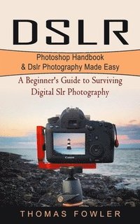 bokomslag Dslr