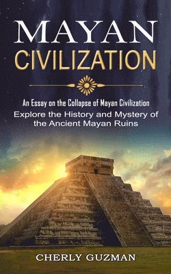 Mayan Civilization 1