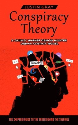 Justin Gray - Conspiracy Theory, Häftad