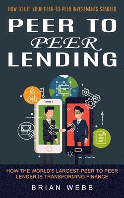 Brian Webb - Peer to Peer Lending, Häftad