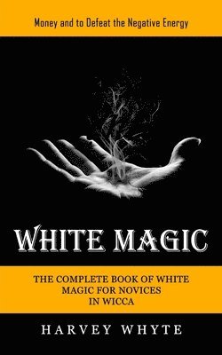 Harvey Whyte - White Magic, Häftad