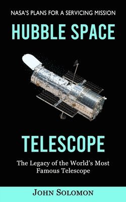 John Solomon - Hubble Space Telescope, Häftad