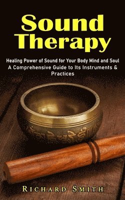 Richard Smith - Sound Therapy, Häftad