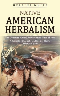 bokomslag Native American Herbalism