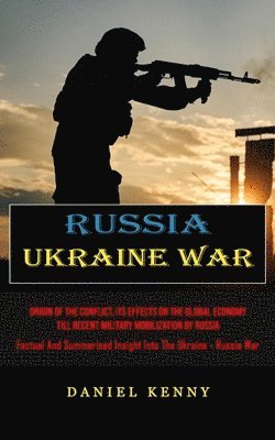Daniel Kenny - Russia Ukraine War, Häftad