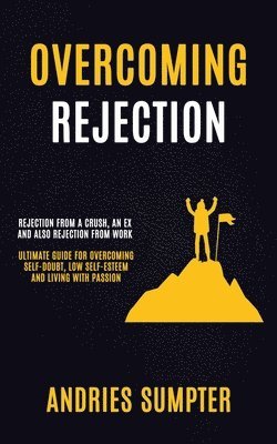 Overcoming Rejection 1