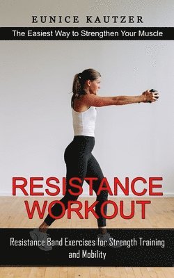 Resistance Workout 1
