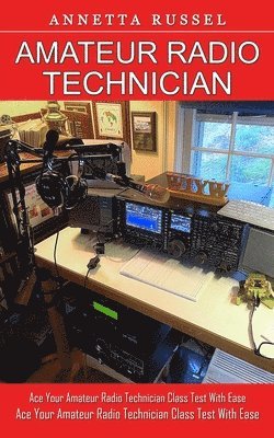 Annetta Russel - Amateur Radio Technician, Häftad