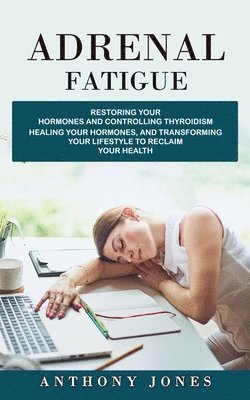 bokomslag Adrenal Fatigue